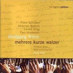 Download track Mehrere Kurze Walzer: Nr. 2 D-Moll Franz Schubert, Edvard Grieg, Johannes Brahms, Hindemith Paul, Wofgang Rihm