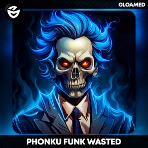 Download track Funk Wasted (Sped Up) Phonku