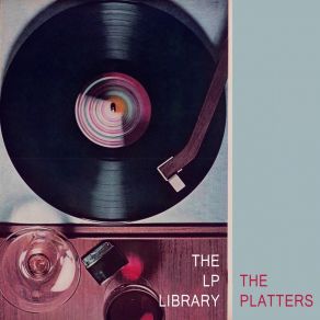 Download track I Give You My Word The Platters