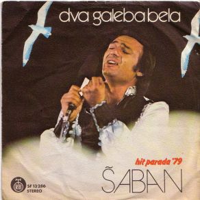 Download track Dva Galeba Bela Šaban Šaulić