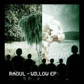 Download track Willow Raoul