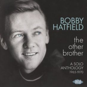 Download track Unchained Melody Bobby HatfieldThe Righteous Brothers