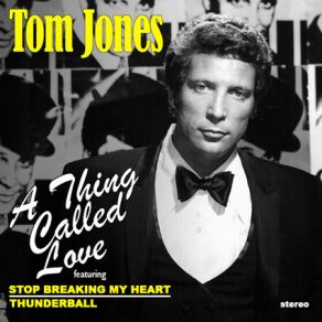 Download track Stop Breaking My Heart Tom Jones