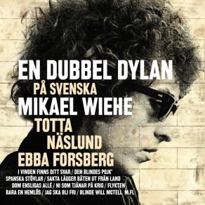 Download track Det Sorgliga Sändebudet Ebba Forsberg, Mikael Wiehe, Totta Näslund