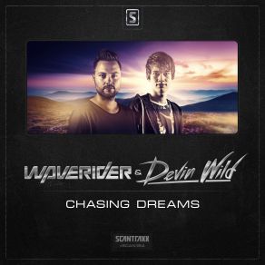 Download track Chasing Dreams (Original Mix) Waverider, Devin Wild