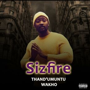 Download track Thandumuntu Wakho Sizfire