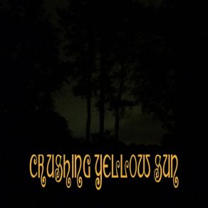 Download track Deep In The Void Crushing Yellow Sun