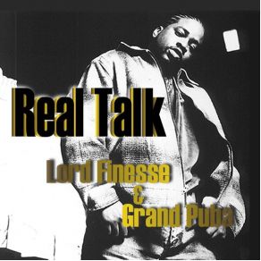 Download track Real Talk [Instrumental] Lord FinesseGrand Puba