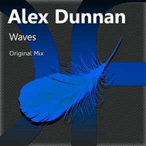 Download track Waves Alex Dunnan