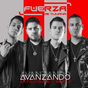 Download track Avanzando Fuerza De TijuanaAngel Mojica