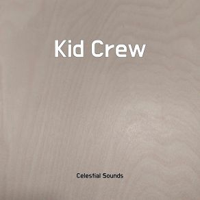 Download track Kid Crew Gentle Harmonics