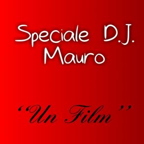 Download track Un Film Dj Mauro