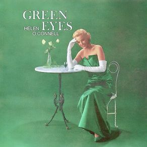 Download track Green Eyes (Remastered) Helen O' Connell