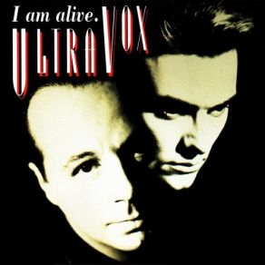 Download track I Am Alive (Extended Version) Ultravox