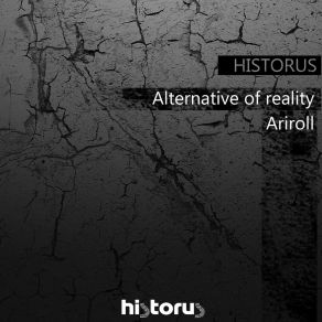 Download track Alternative Of Reality. Historus