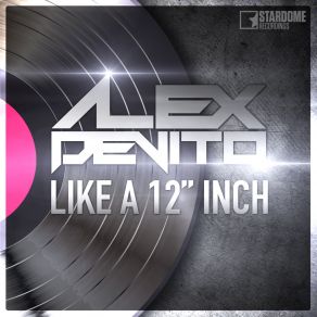 Download track Like A 12 Inch (Gordon & Doyle Remix Edit) Alex De VitoGordon