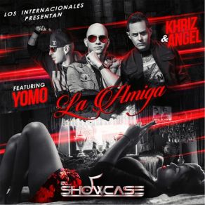 Download track La Amiga (Yomo) Ángel Y Khriz