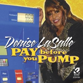 Download track Pay Before You Pump Denise LaSalle