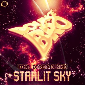 Download track Starlit Sky (X-Cess! & Jarno Edit) Bounce Bro, Zorro Blakk