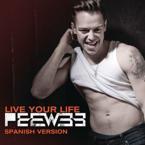 Download track Live Your Life (Spanish Version) PeeWee