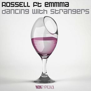 Download track Dancing With Strangers (Remaste) RossellEmmma