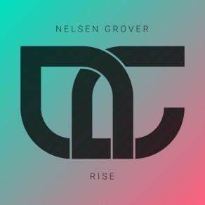 Download track Rise (Edit) Nelsen Grover