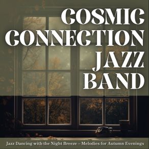 Download track Night's Gentle Breeze Jazz Cosmic Connection