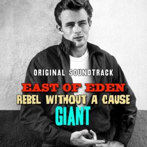 Download track Rebel Without A Cause East Of Eden