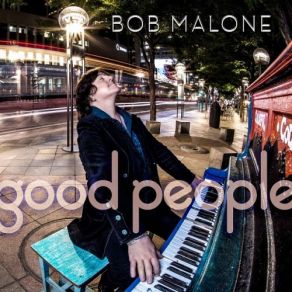 Download track My Friends And I' Bob Malone