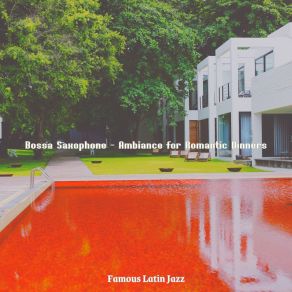 Download track Background For Romantic Dinners Famous Latin Jazz