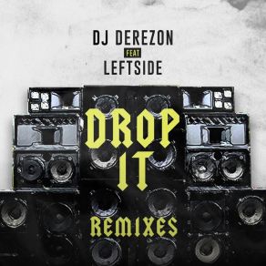 Download track Drop It (Alpha Heroes Remix) DJ Derezon