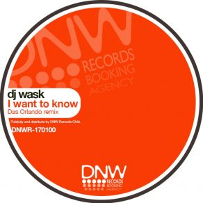 Download track I Want To Know (Das Orlando Remix) DJ Wask