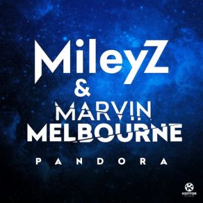 Download track Pandora (Original Mix) M. A. Z. 7, Niko Fantin, MileyZ, Marvin Melbourne