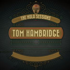 Download track Blues Been Mighty Good To Me Tom Hambridge