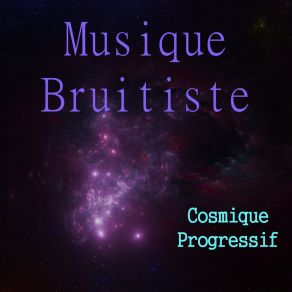 Download track Expressionnisme Cosmique Progressif