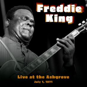 Download track Ain't Nobody's Business What I' Freddie King