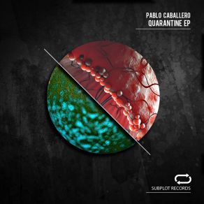 Download track Quarantine (Original Mix) Pablo Caballero