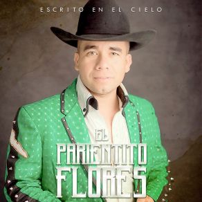 Download track El Primo De Chihuahua El Parientito Flores