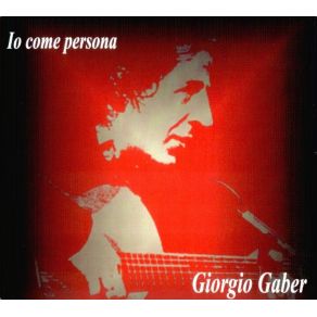 Download track Eppure Sembra Un Uomo Giorgio Gaber