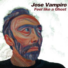 Download track Like Someone You Don’t Know Jose Vampiro