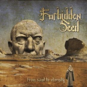 Download track Oblivion (From Sand To Eternity, Pt. III) Forbidden Seed