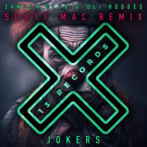 Download track Jokers (Scott Mac Remix) Oli HodgesScott Mac