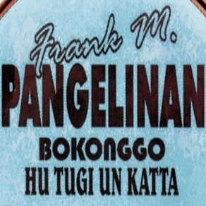 Download track Inutit Yu Frank M. Pangelinan Bokonggo