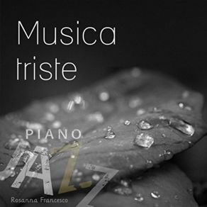 Download track Sad Piano Music Rosanna Francesco