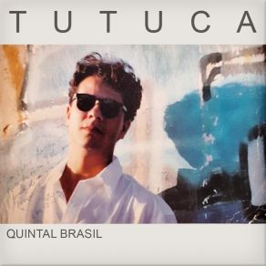 Download track Quintal Brasil Tutuca Viana