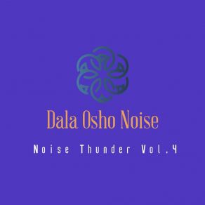 Download track Noise Thunder (852 Hz Stadium 4) Dala Osho Noise