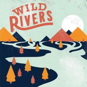 Download track Blue June Wild Rivers