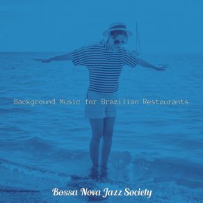 Download track Number One Ambiance For Brazilian Nights Bossa Nova Jazz Society