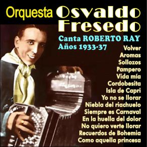 Download track Cordobesita (Roberto Ray) Osvaldo FresedoRoberto Ray