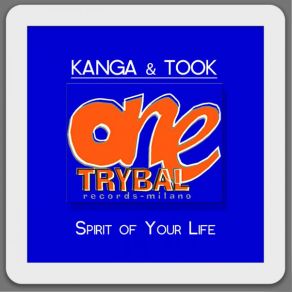 Download track Spirit Of Your Life (Dub Mix) Kanga